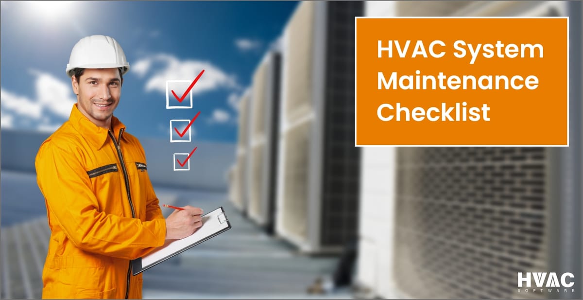 HVAC System Maintenance Checklist: A Complete Checklist That HVAC ...